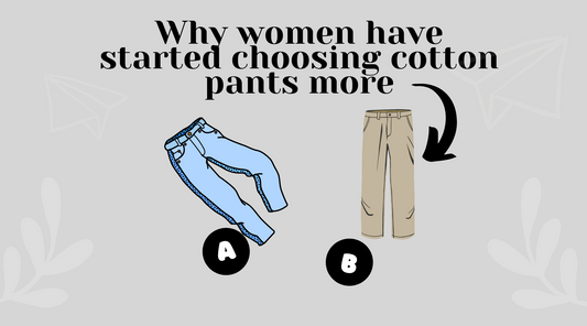Why Women Are Buying More Cotton Pants Than Ever Now